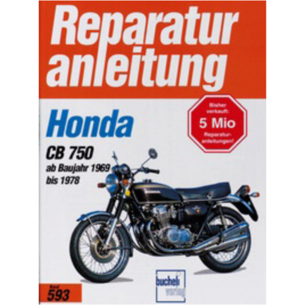 Reparaturhandbuch Motorbuch Bd. 593 Reparatur-Anleitung für: HONDA CB 750 (1969-78)