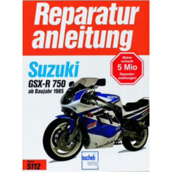 Reparaturhandbuch Motorbuch Bd. 5112 Rep.-Anleitung für: SUZUKI GSX-R 750
