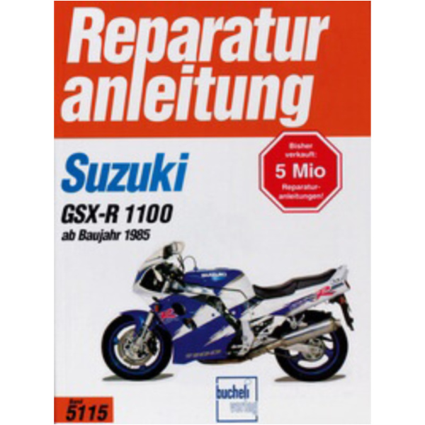 Motorbuch Vol. 5115 Repair instruction for: SUZUKI GSX-R 1100 (1985-92)*