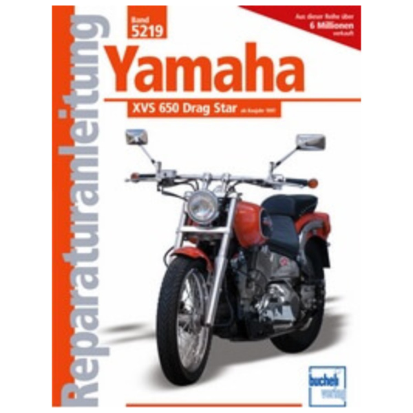 Reparaturhandbuch Motorbuch Bd. 5219 Reparatur-Anleitung für: YAMAHA XVS 650 Drag Star (ab 1998) passend für Yamaha XVS Drag Star Classic 650 VM041 2005, 40 PS, 29 kw