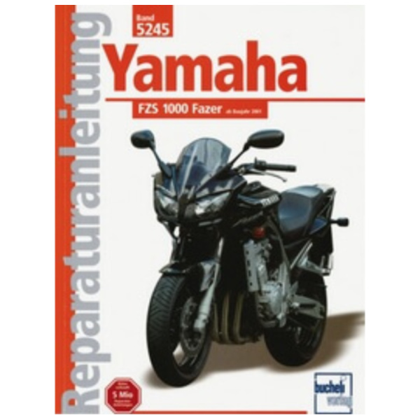 Reparaturhandbuch Motorbuch Bd. 5245 Reparatur-Anleitung für: YAMAHA FZS 1000 Fazer, 01