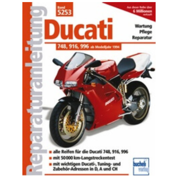 Reparaturhandbuch Motorbuch Bd. 5253 Rep.-Anleitung für: DUCATI 748/916/996