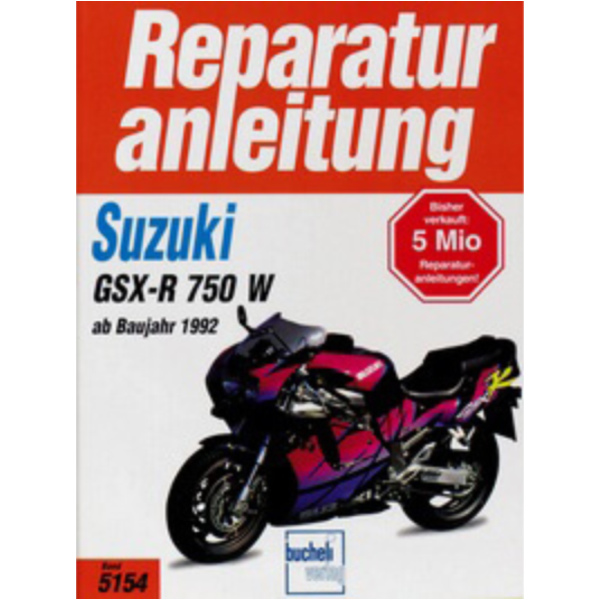 Motorbuch Vol. 5154 Repair manual for: SUZUKI GSX-R 750 W, 92
