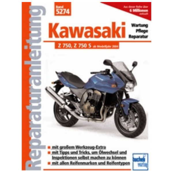 Motorbuch Vol. 5274 Repair Instructions for: KAWASAKI Z 750, 04