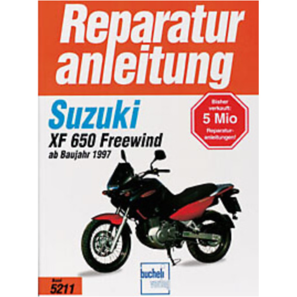 Motorbuch Vol. 5211 Repair instructions for: SUZUKI XF 650 Freewind 97