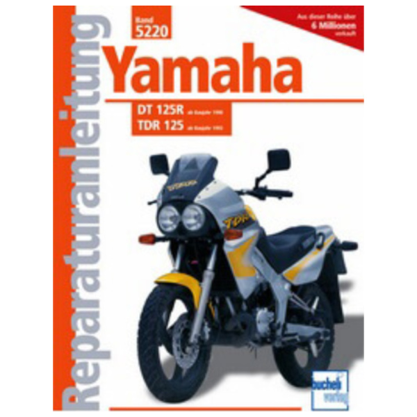 Reparaturhandbuch Motorbuch Bd. 5220 Rep.-Anleitung für: YAMAHA DT125R, TDR125 passend für Yamaha DT  125 4BL 1995, 12 PS, 9 kw