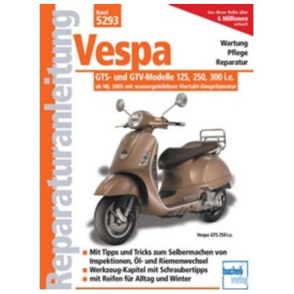 Motorbuch Vol. 5293 Repair Instructions for: Vespa GTS 250/300, 06