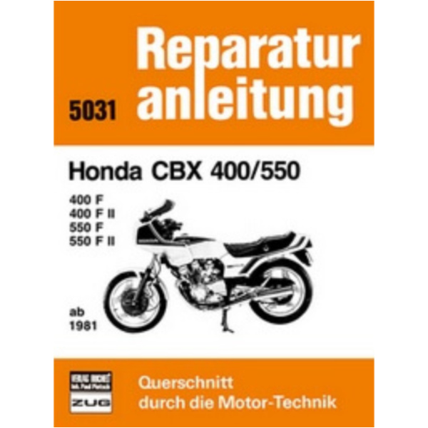 Motorbuch Vol. 5031 Repair instructions for: HONDA CBX 400/550 81