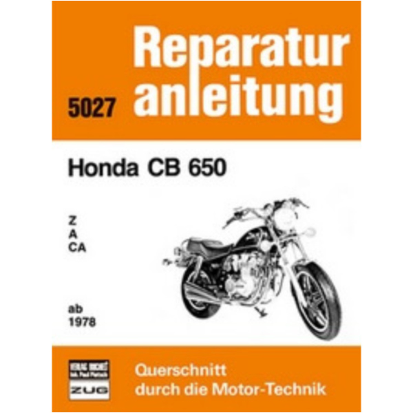 Reparaturhandbuch Motorbuch Bd. 5027 Reparaturanleitung für: HONDA CB 650 78