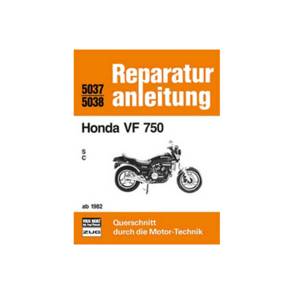 Motorbuch Bd. 5037 Reparatur-Anleitung für: HONDA VF 750/S/C/ab 1982