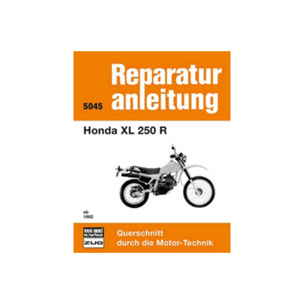 Motorbuch Vol. 5045 Repair instructions for: HONDA XL 250 R from 1982 onwards