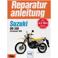 Motorbuch Vol. 5194 Repair manual for: SUZUKI DR350 S, SH, SE, since 1990