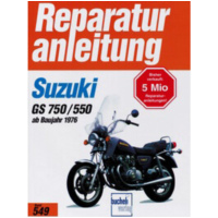 Reparaturhandbuch Motorbuch Bd. 549 Reparatur-Anleitung für: SUZUKI GS 750/550